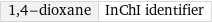 1, 4-dioxane | InChI identifier