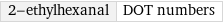 2-ethylhexanal | DOT numbers