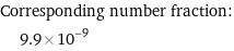 Corresponding number fraction:  | 9.9×10^-9