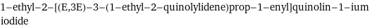 1-ethyl-2-[(E, 3E)-3-(1-ethyl-2-quinolylidene)prop-1-enyl]quinolin-1-ium iodide