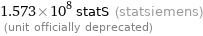 1.573×10^8 statS (statsiemens)  (unit officially deprecated)