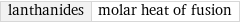 lanthanides | molar heat of fusion