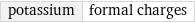 potassium | formal charges