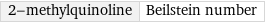 2-methylquinoline | Beilstein number