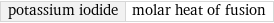 potassium iodide | molar heat of fusion