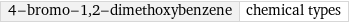 4-bromo-1, 2-dimethoxybenzene | chemical types