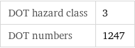 DOT hazard class | 3 DOT numbers | 1247