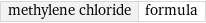 methylene chloride | formula