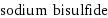 sodium bisulfide