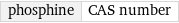 phosphine | CAS number