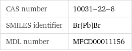 CAS number | 10031-22-8 SMILES identifier | Br[Pb]Br MDL number | MFCD00011156