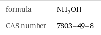 formula | NH_2OH CAS number | 7803-49-8