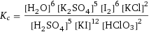 K_c = ([H2O]^6 [K2SO4]^5 [I2]^6 [KCl]^2)/([H2SO4]^5 [KI]^12 [HClO3]^2)