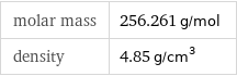 molar mass | 256.261 g/mol density | 4.85 g/cm^3