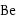 Be_