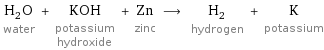 H_2O water + KOH potassium hydroxide + Zn zinc ⟶ H_2 hydrogen + K potassium