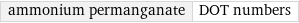 ammonium permanganate | DOT numbers