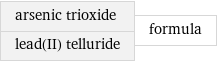 arsenic trioxide lead(II) telluride | formula