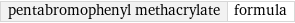 pentabromophenyl methacrylate | formula