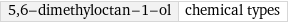 5, 6-dimethyloctan-1-ol | chemical types