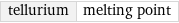 tellurium | melting point