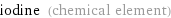 iodine (chemical element)