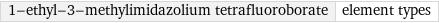 1-ethyl-3-methylimidazolium tetrafluoroborate | element types