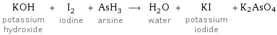 KOH potassium hydroxide + I_2 iodine + AsH_3 arsine ⟶ H_2O water + KI potassium iodide + K2AsO4