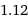 1.12