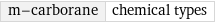 m-carborane | chemical types