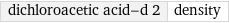 dichloroacetic acid-d 2 | density