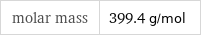 molar mass | 399.4 g/mol