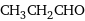 CH_3CH_2CHO