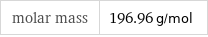 molar mass | 196.96 g/mol