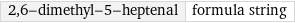 2, 6-dimethyl-5-heptenal | formula string