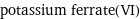 potassium ferrate(VI)