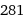 281