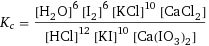 K_c = ([H2O]^6 [I2]^6 [KCl]^10 [CaCl2])/([HCl]^12 [KI]^10 [Ca(IO3)2])