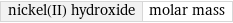 nickel(II) hydroxide | molar mass