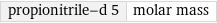 propionitrile-d 5 | molar mass