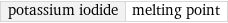 potassium iodide | melting point