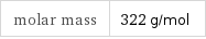 molar mass | 322 g/mol