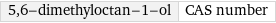 5, 6-dimethyloctan-1-ol | CAS number