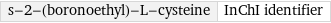 s-2-(boronoethyl)-L-cysteine | InChI identifier