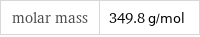 molar mass | 349.8 g/mol