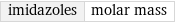 imidazoles | molar mass