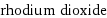 rhodium dioxide