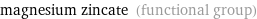 magnesium zincate (functional group)