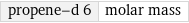 propene-d 6 | molar mass