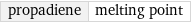 propadiene | melting point